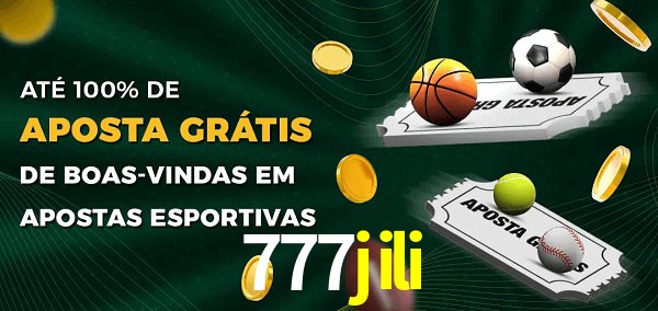 777jili Ate 100% de Aposta Gratis